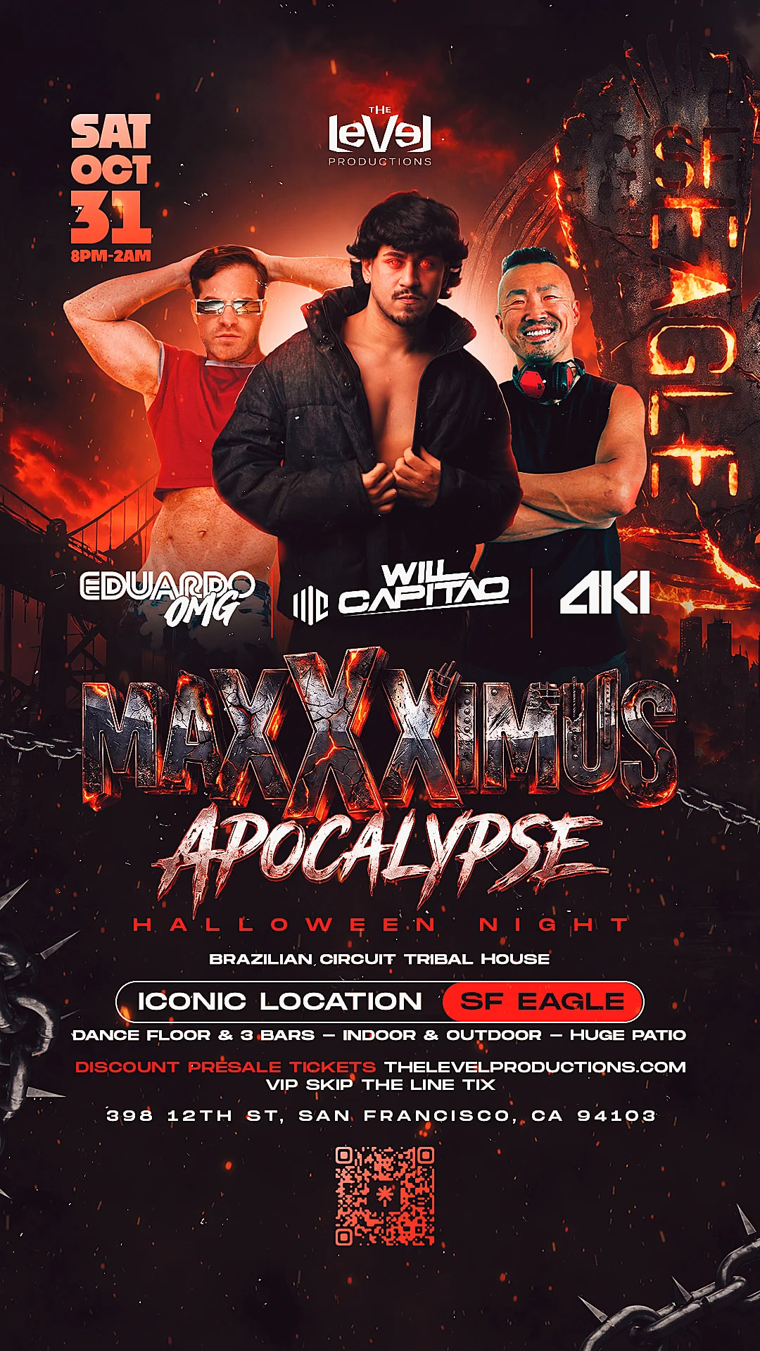 Maxxximus Apocalypse Halloween • DJ Will Capitao DJ Eduardo OMG DJ Aki • SF EAGLE 8pm - 2am