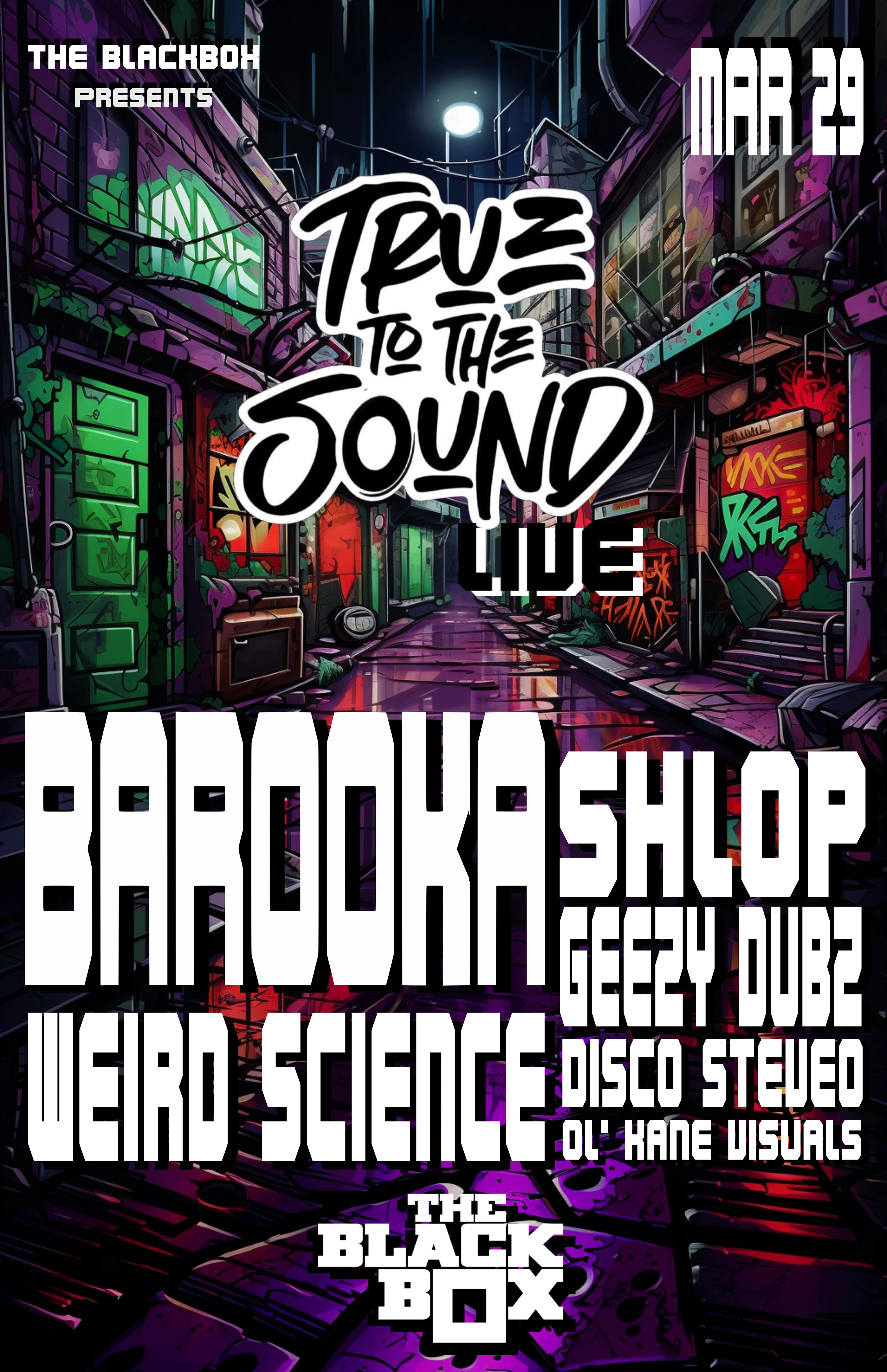 True To The Sound Takeover: Barooka, Weird Science, Shlop, Geezy Dubz, Disco Steveo