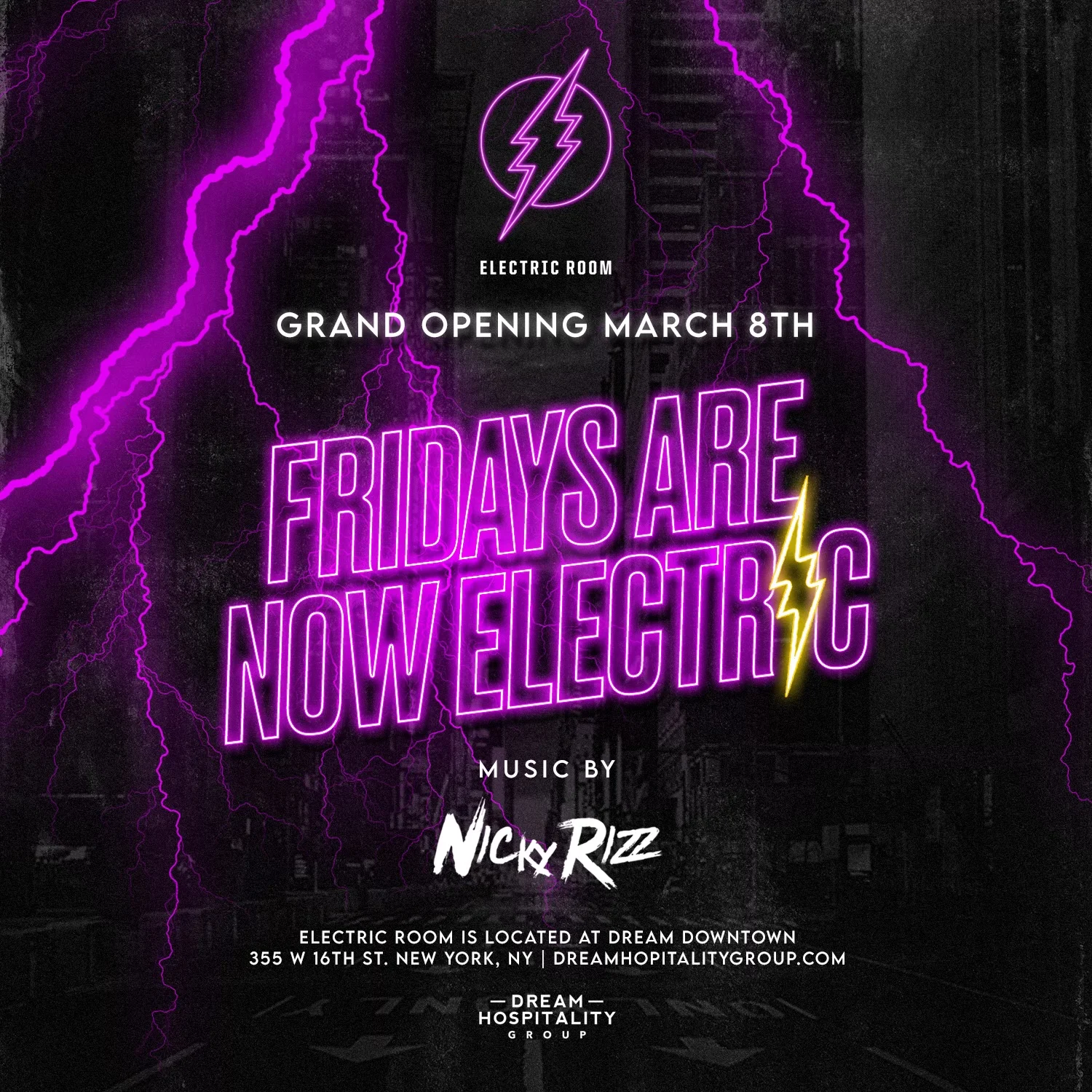 FRIDAY NIGHTS ELECTRIC ROOM Dream Hospitality Group LLC