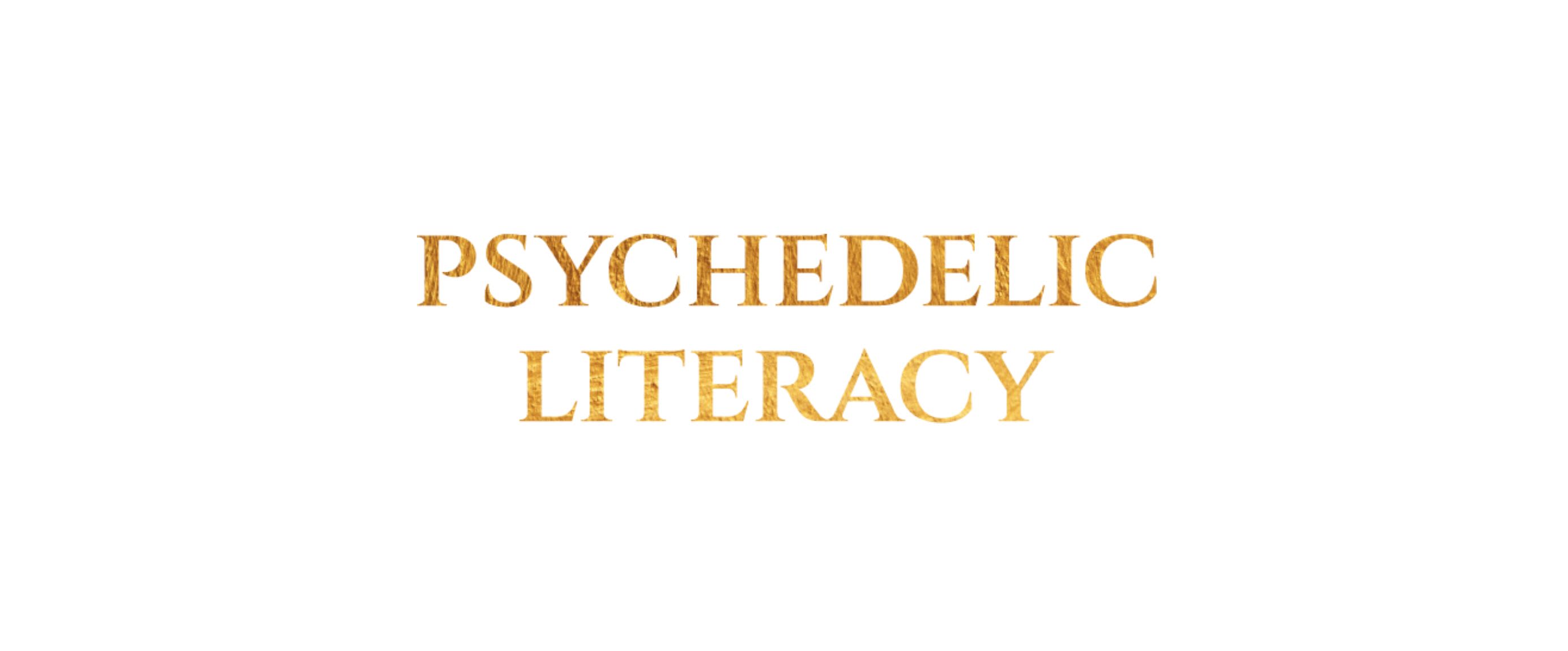 Psychedelic Literacy