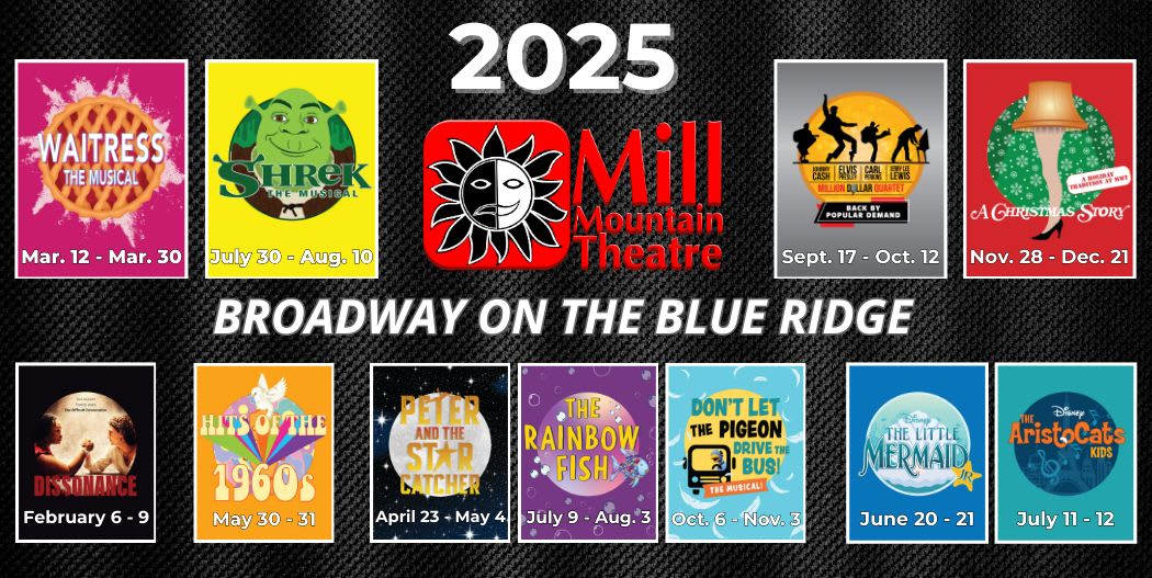 Mill Mountain Theatre's 2025 Season includes new works, old favorites and everything in between!