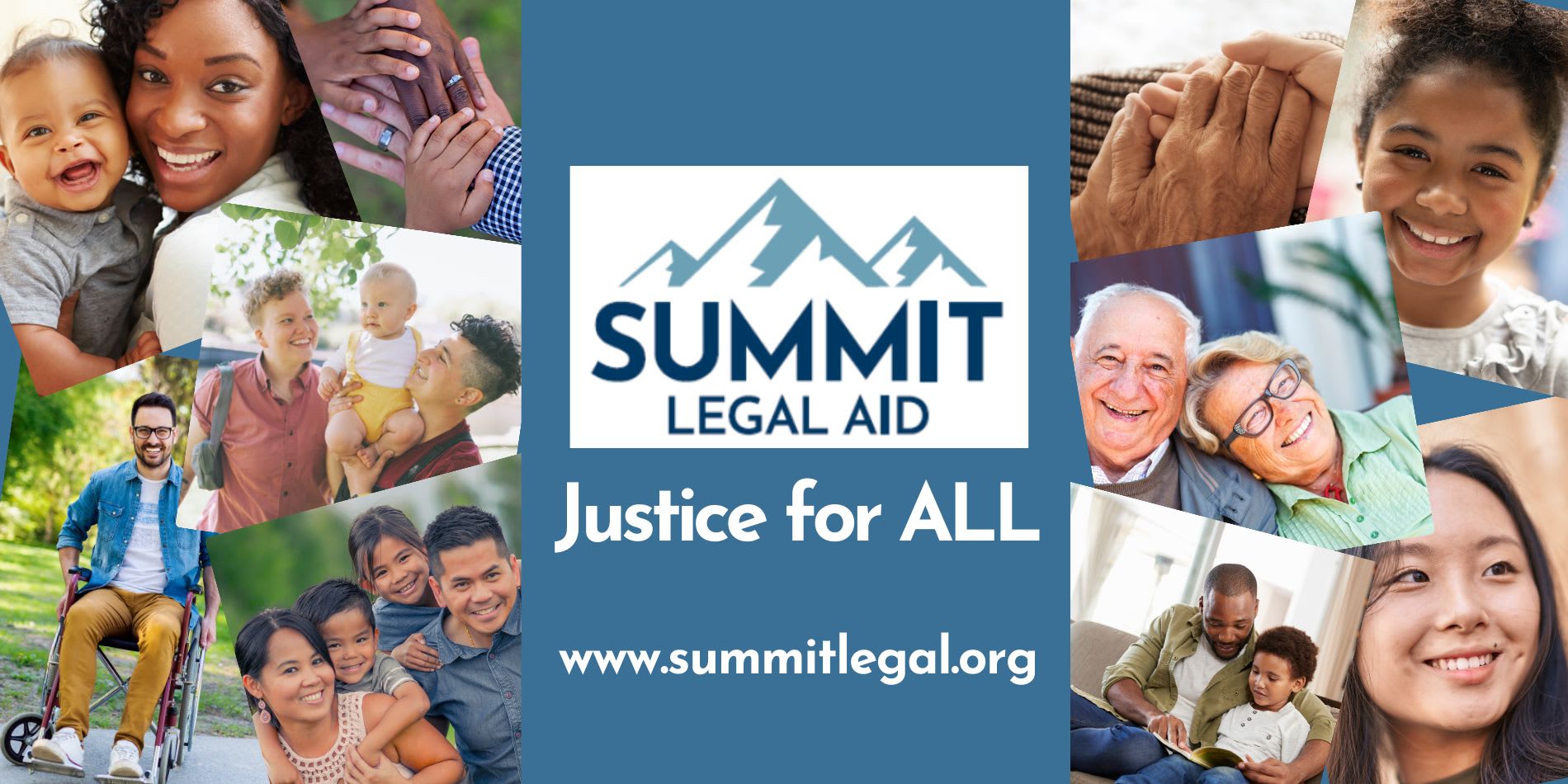 A collection of photographs of people frame the Summit Legal Aid logo.  Below the logo is text that says "Justice for ALL."  The Summit Legal Aid website is below.