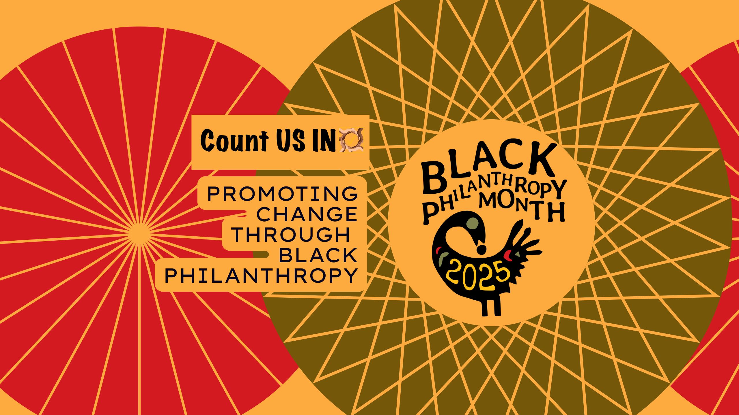 Green, red, and yellow banner with circle designs and a Black Sankofa bird that reads: Count US IN Promoting Change through Black Philanthropy. Black Philanthropy Month