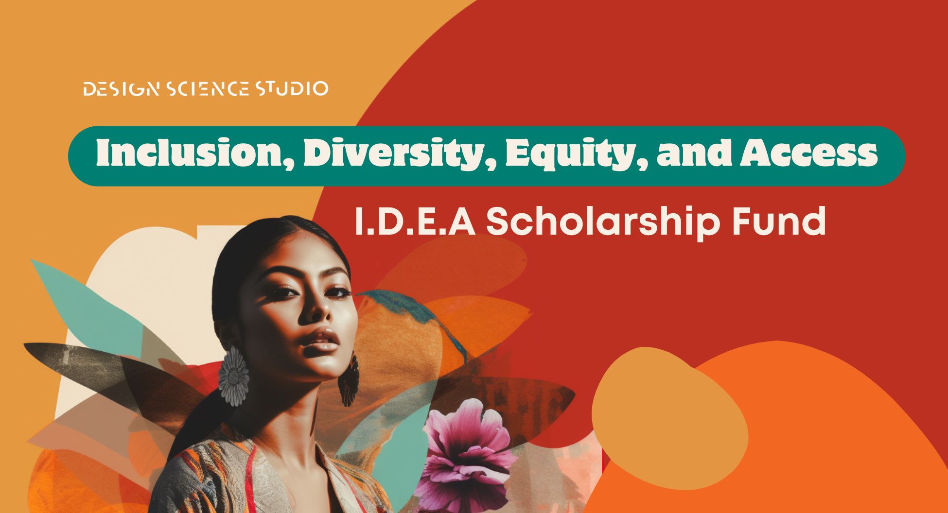 The DSS Inclusion, Diversity, Equity and Access (IDEA) Scholarship Fund