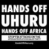Hands Off Uhuru! Hands Off Africa! 