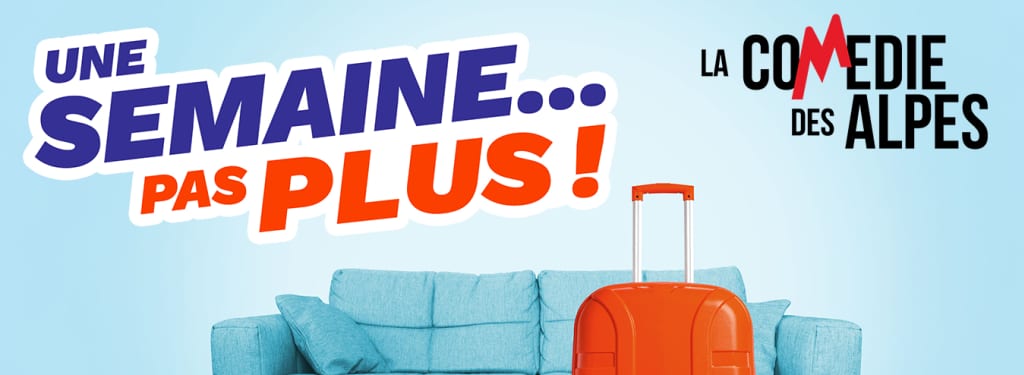 Une semaine... pas plus !