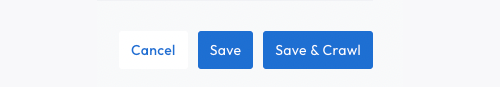 The cancel, save, and save and crawl button location in the UI.