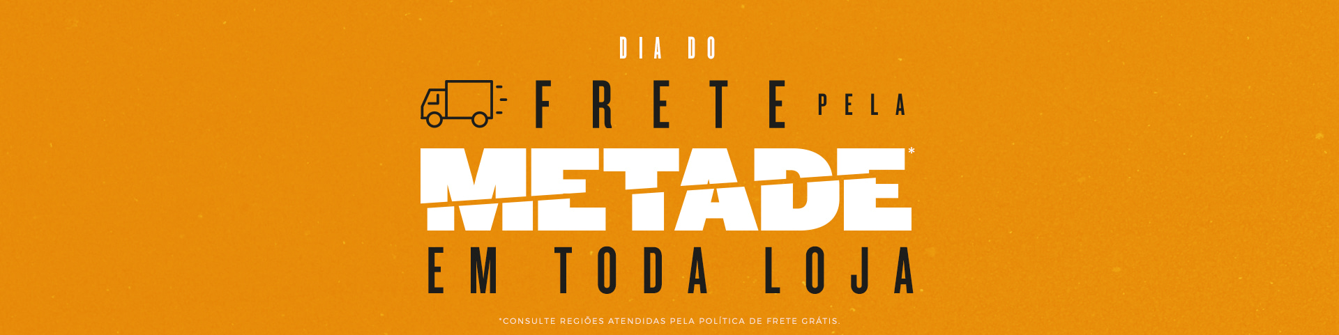 Campanha Frete pela Metade