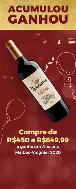 Compre de R$450 a R$649,99 e ganhe um Anciano Malbec-Viognier 2020