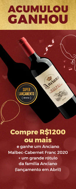 Compre R$1200 ou mais e ganhe um Anciano Malbec-Cabernet Franc 2020 + um grande rótulo da família Anciano (lançamento em abril)