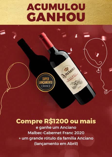 Compre R$1200 ou mais e ganhe um Anciano Malbec-Cabernet Franc 2020 + um grande rótulo da família Anciano (lançamento em abril)