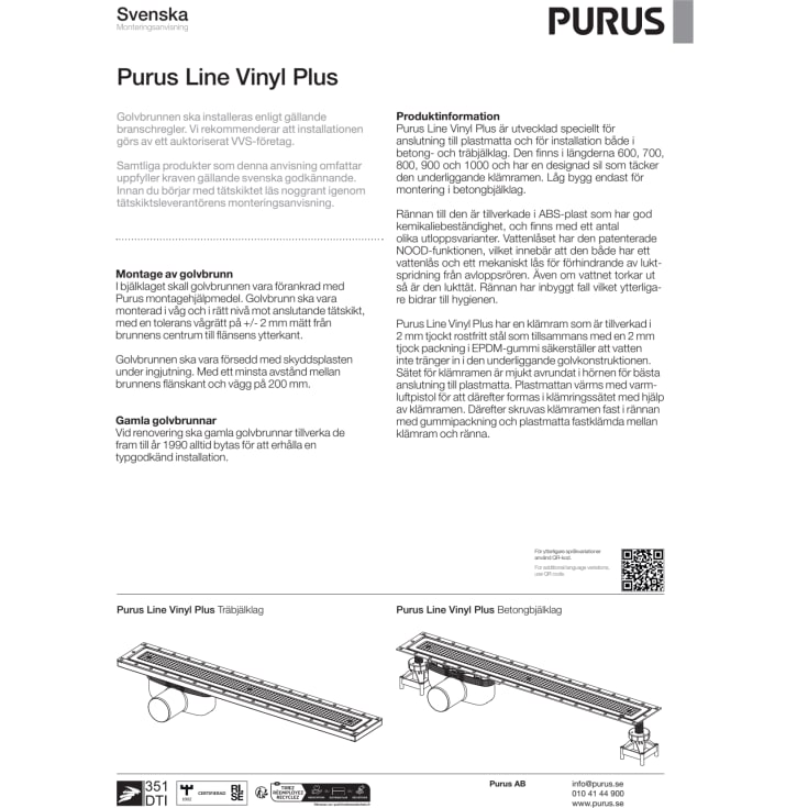 Purus Line Vinyl Plus golvbrunn, Ø50 mm, 1000 mm, gavel