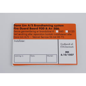 Skilt til dokumentation ved anvendelse af Dana Lim Brandtætning.