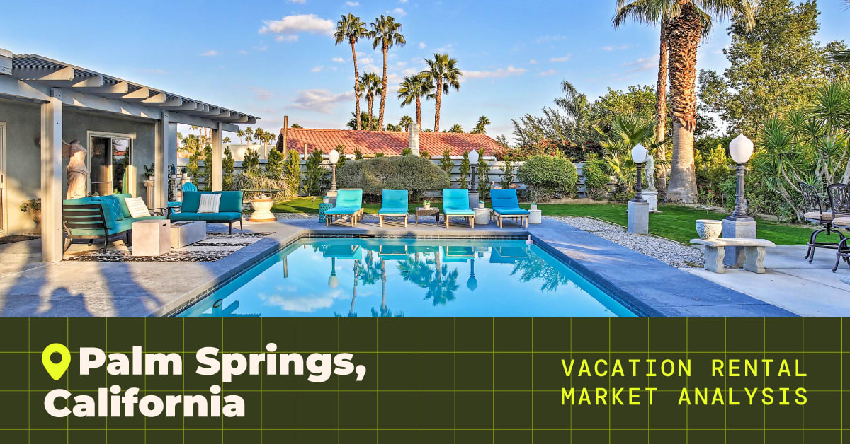 Vacation Rental Market Analysis: Palm Springs, CA