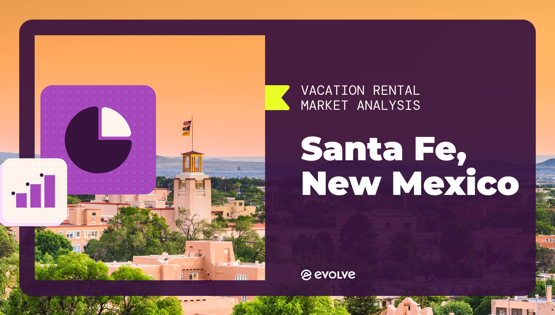 Santa Fe Investment Property Vacation Rental Market Analysis