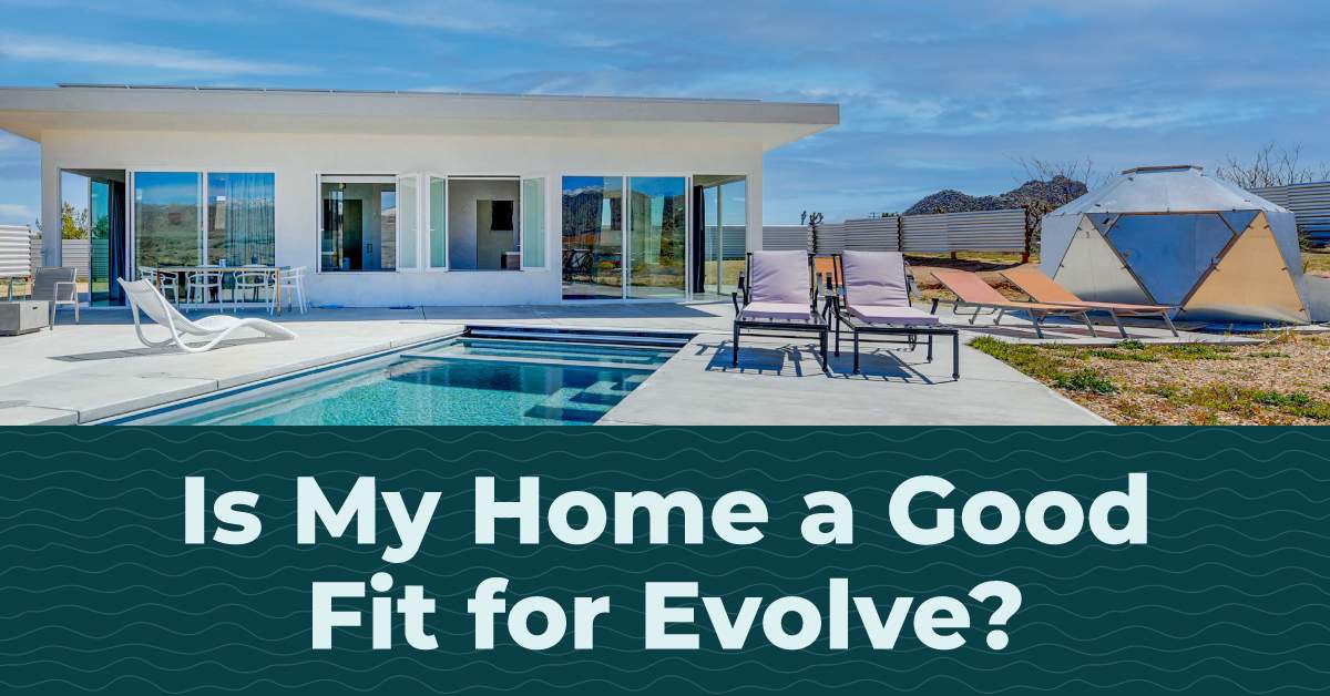 Is My Home a Good Fit for Evolve’s Vacation Rental Services?