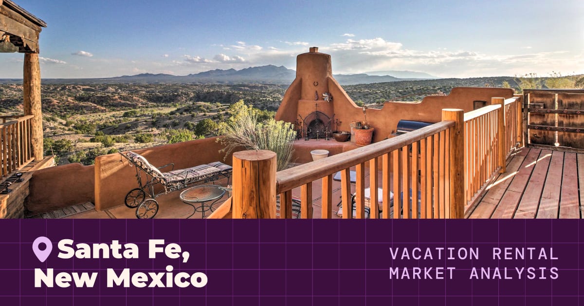 Santa Fe Investment Property Vacation Rental Market Analysis