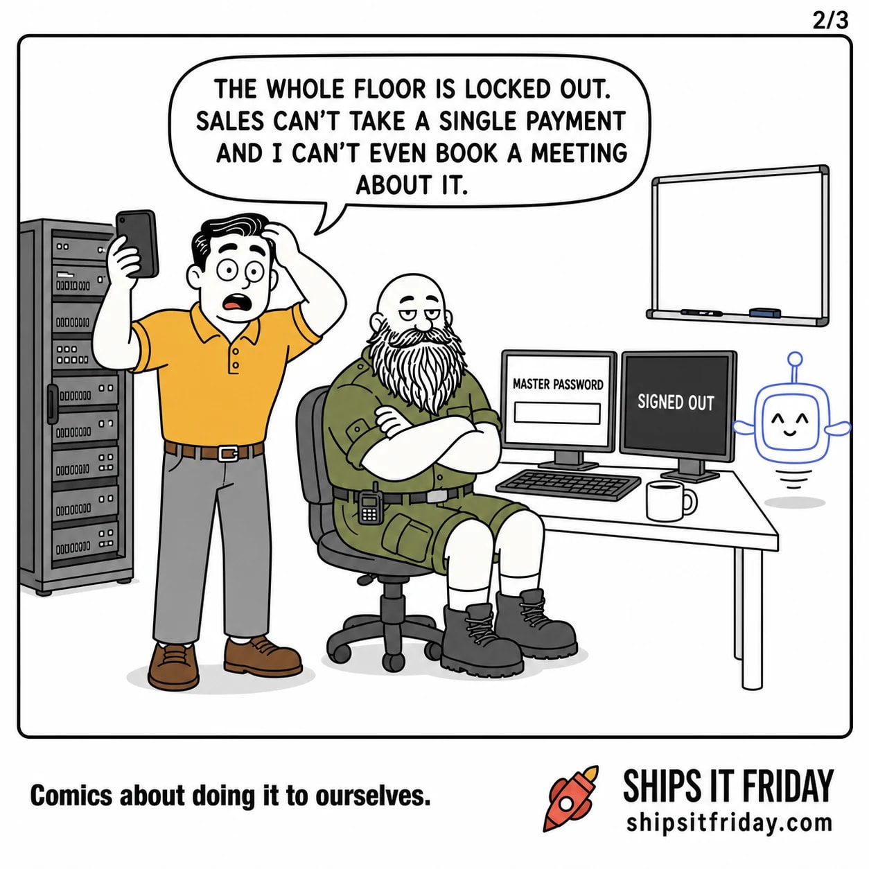 One panel at an office desk. 5: Dale stands holding his phone, hand on his head, and says, 'The whole floor is locked out. Sales can't take a single payment and I can't even book a meeting about it.'