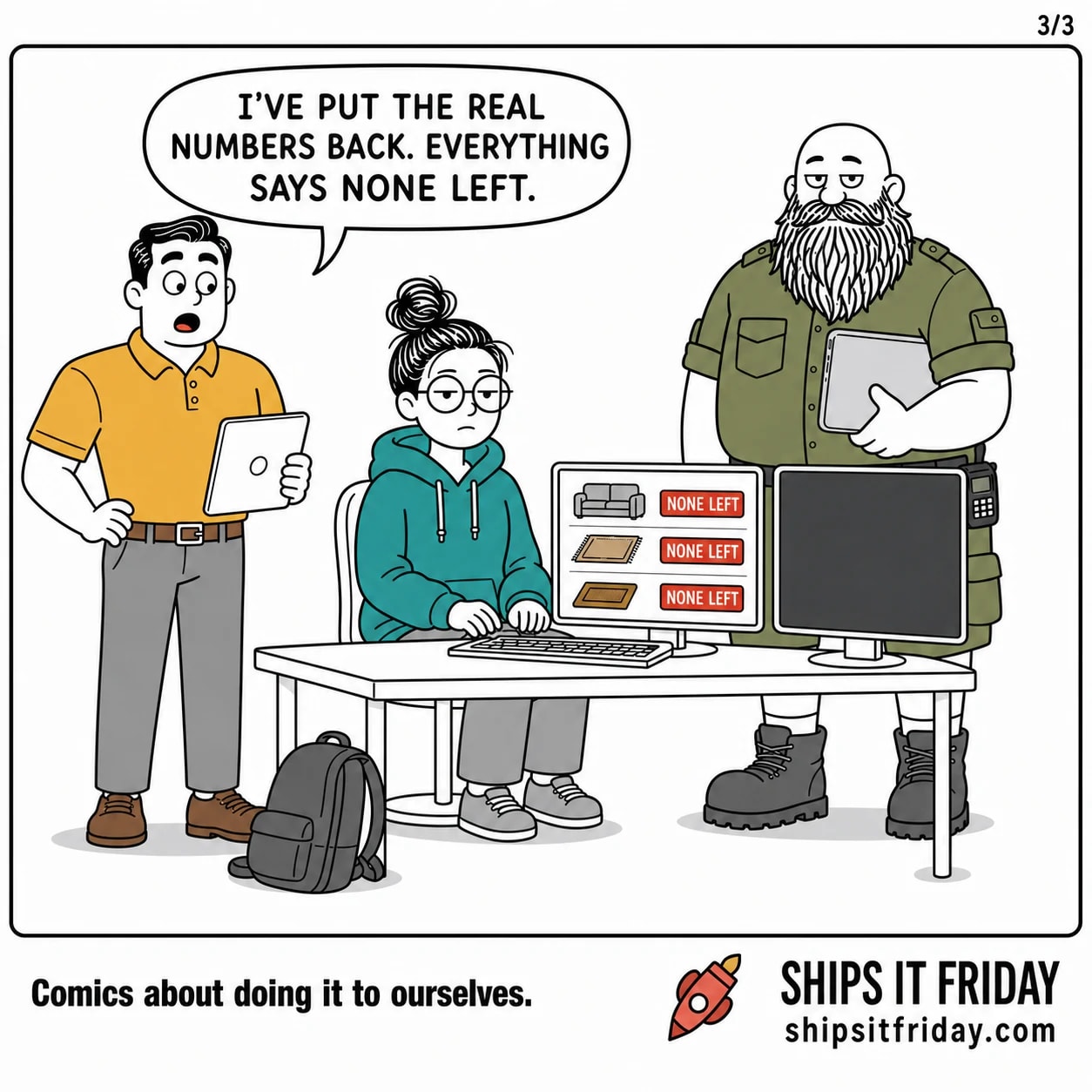 One panel at June's desk. June types; every badge on the shop grid now reads NONE LEFT. June: "I've put the real numbers back. Everything says none left."