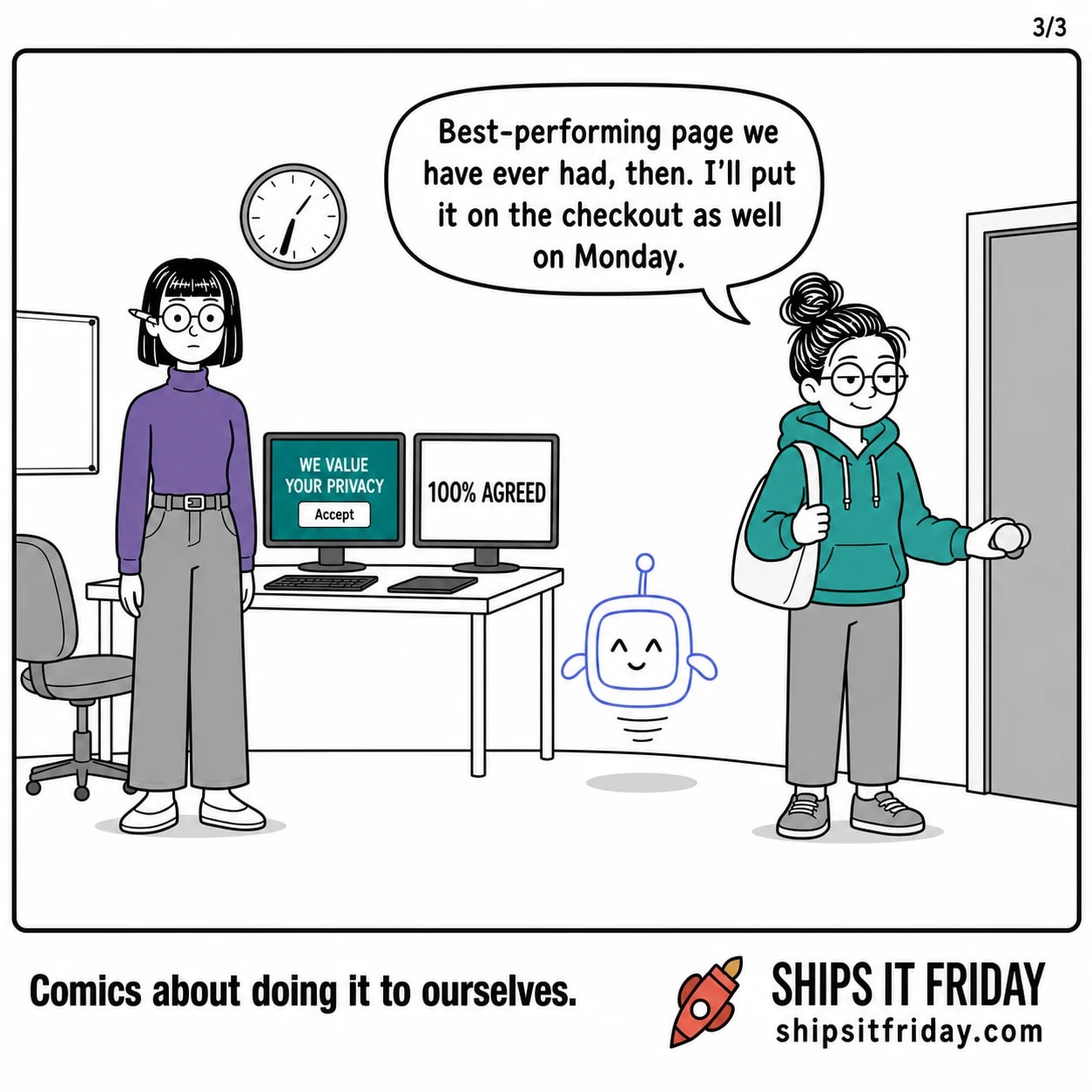 One panel: June standing at the office door with her bag, both monitors still showing the banner and 100% AGREED: "Best-performing page we have ever had, then. I'll put it on the checkout as well on Monday."