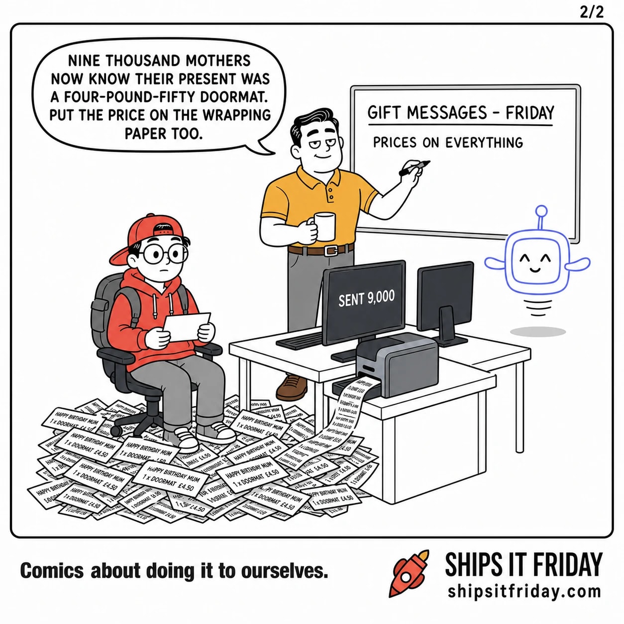 One panel at Toby's desk in the open-plan office. Dale at the whiteboard, marker in hand, having added 'PRICES ON EVERYTHING' under the original note. Dale: 'Nine thousand mothers now know their present was a four-pound-fifty doormat. Put the price on the wrapping paper too.'
