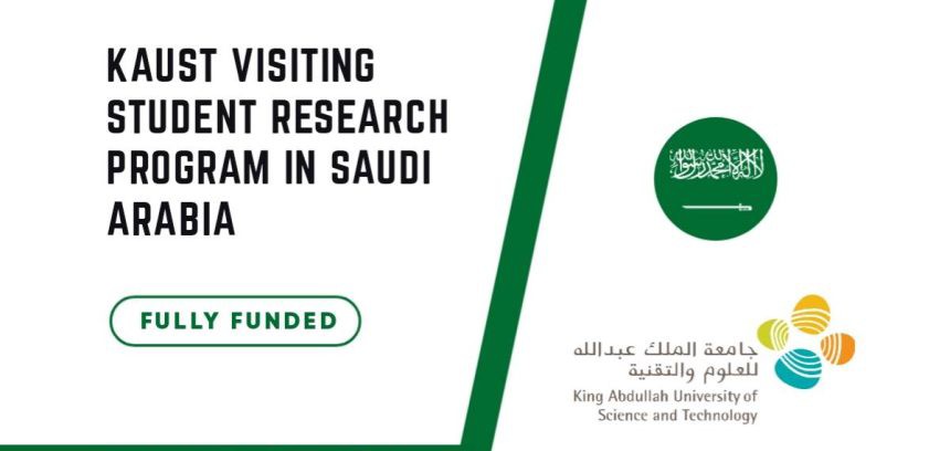 KAUST Visiting Student Research Program (VSRP) 2026 | Fully Funded Internship in Saudi Arabia