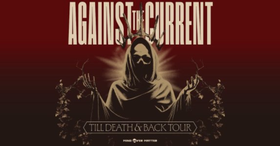 AGAINST THE CURRENT – Till Death & Back Tour - Mon, Nov 16, 2026, 20:00 at Gasometer, Guglgasse 6, 1110 Wien, Österreich