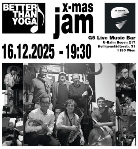 Better than Yoga – LIVE - Mi., 16.12.2026, 19:00 at G5 - Live Music Bar, Heiligenstädter Straße 31, 1190 Wien, Österreich