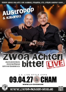 ZWOA ACHTERL BITTE! // 09.04.27 - Fri, Apr 09, 2027, 19:00 at L.A. Cham, Badstraße 19, 93413 Cham, Deutschland