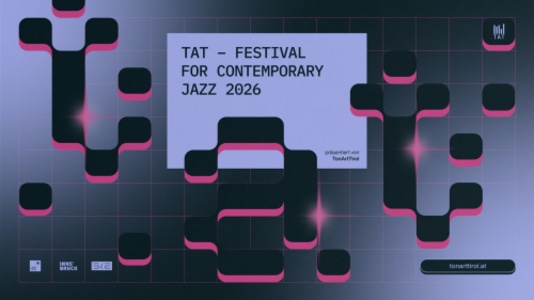 TAT Festival for Contemporary Jazz 2026 - Fr., 30.10.2026, 19:30 at Treibhaus, Angerzellgasse 8, 6020 Innsbruck, Österreich