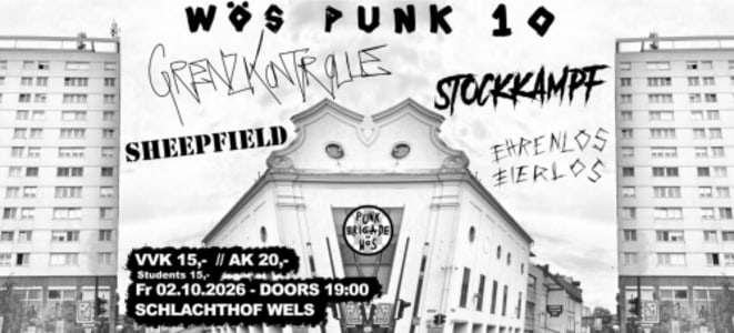 WÖS PUNK 10 // GRENZKONTROLLE / Stockkampf / etc. - Fr., 02.10.2026, 19:00 at Alter Schlachthof, Dragonerstr. 22, 4600 Wels, Österreich