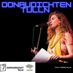 Donaudichten #8 - Fri, Sep 18, 2026, 19:30 at Albrechtsgasse 18, 3430 Tulln an der Donau, Austria, Albrechtsgasse 18, 3430 Tulln an der Donau, Austria
