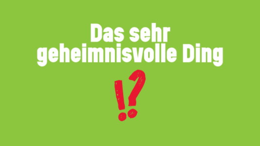 Das sehr geheimnisvolle Ding - Sat, Nov 28, 2026, 14:00 at Wiener Theater Schnitzlerei, Hütteldorferstraße 141, 1140 Wien, Österreich