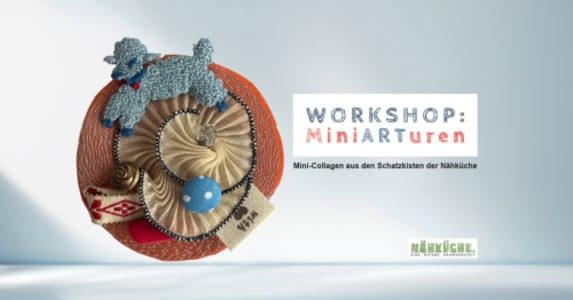 Workshop: Textile MiniARTuren - Fri, Oct 16, 2026, 16:00 at Nähküche. Eine offene Nähwerkstatt, Nestroystraße 10, 4040 Linz, Österreich