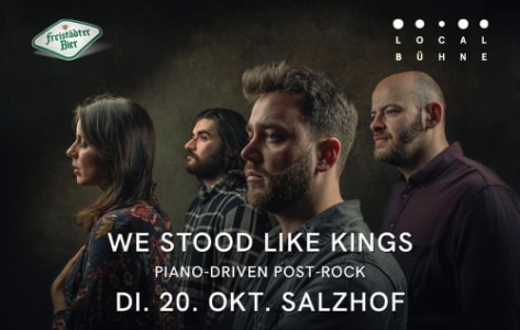 WE STOOD LIKE KINGS - Di., 20.10.2026, 19:30 at Salzhof, Salzgasse 25, 4240 Freistadt, Österreich