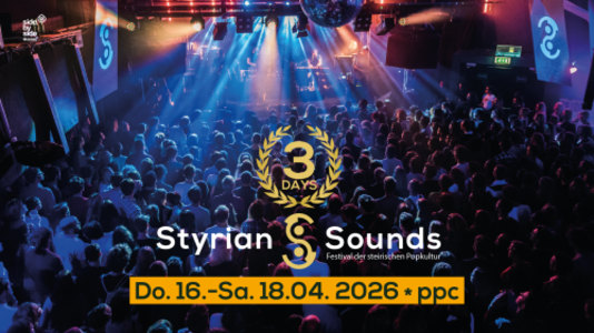STYRIAN SOUNDS FESTIVAL 2026 - Fr., 16.04.2027, 19:00 at ppc, Neubaugasse 6, 8020 Graz, Österreich