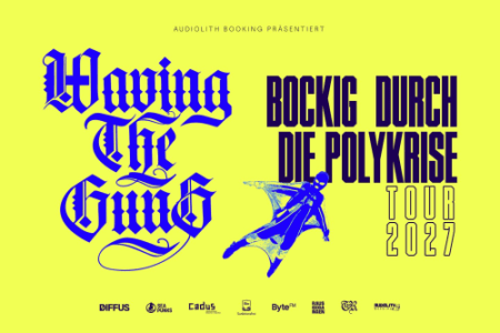 Waving The Guns - Fri, Mar 12, 2027, 19:00 at ppc, Neubaugasse 6, 8020 Graz, Österreich