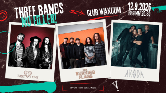 The Burning Flags – Fast Love – Akida - Sat, Sep 12, 2026, 18:00 at Club Wakuum, Griesgasse 25, 8020 Graz, Österreich