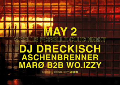 02/05 DJ Dreckisch | Grelle Forelle Club Night - Sun, May 02, 2027, 23:00 at Grelle Forelle, Spittelauer Lände 12, 1090 Wien, Österreich