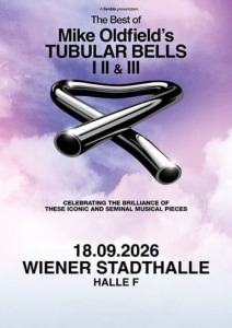 THE BEST OF MIKE OLDFIELD'S TUBULAR BELLS I, II ＆ III - Fri, Sep 18, 2026, 20:00 at Wiener Stadthalle, Roland-Rainer-Platz 1, 1150 Wien, Österreich