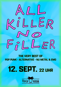 ALL KILLER NO FILLER - Sat, Sep 12, 2026, 22:00 at Viper Room Vienna, Landstrasser Hauptstr. 38, 1030 Wien, Österreich