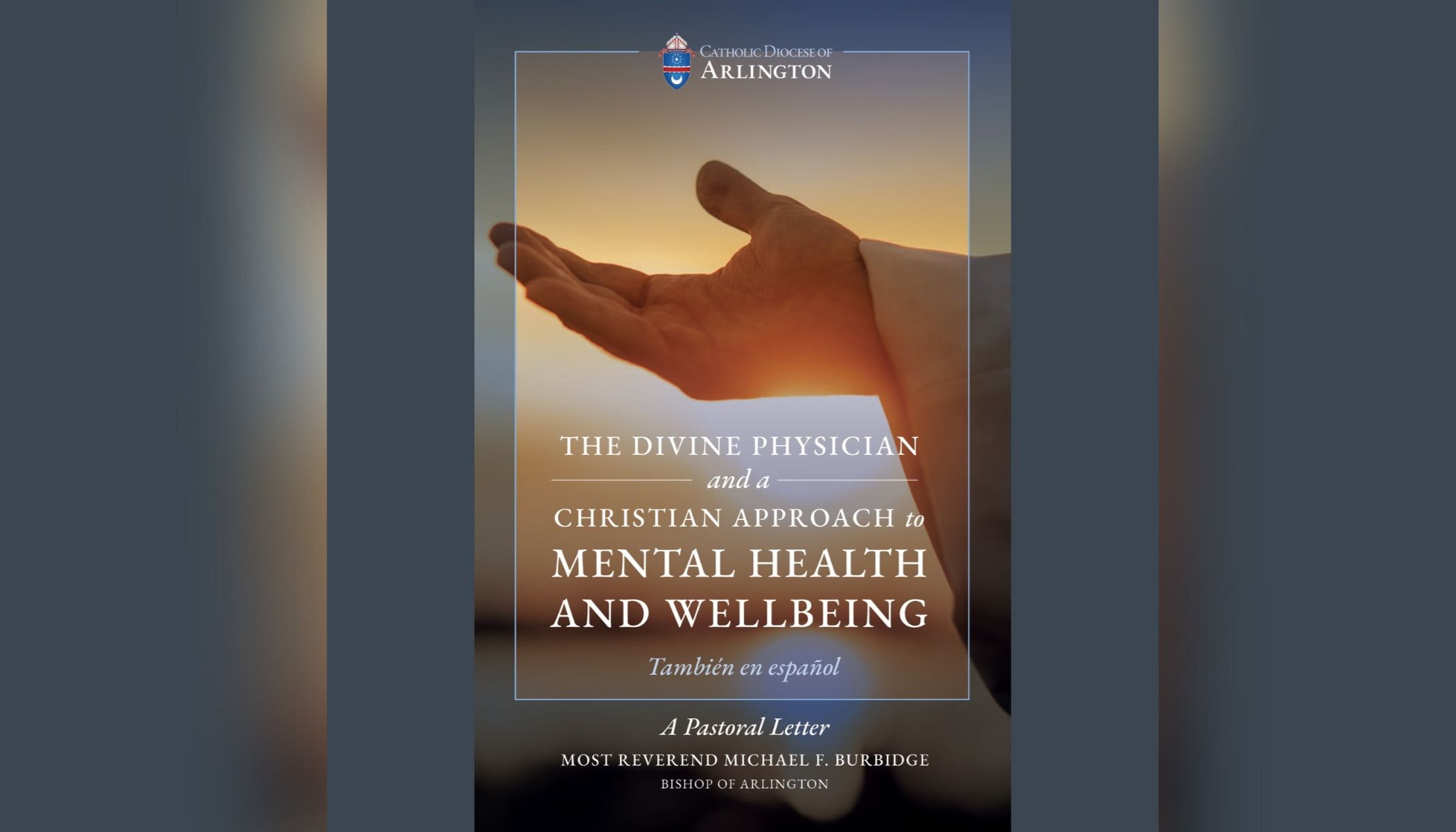 Bishop Michael Burbidge of Arlington, Virginia, recently issued the pastor letter 