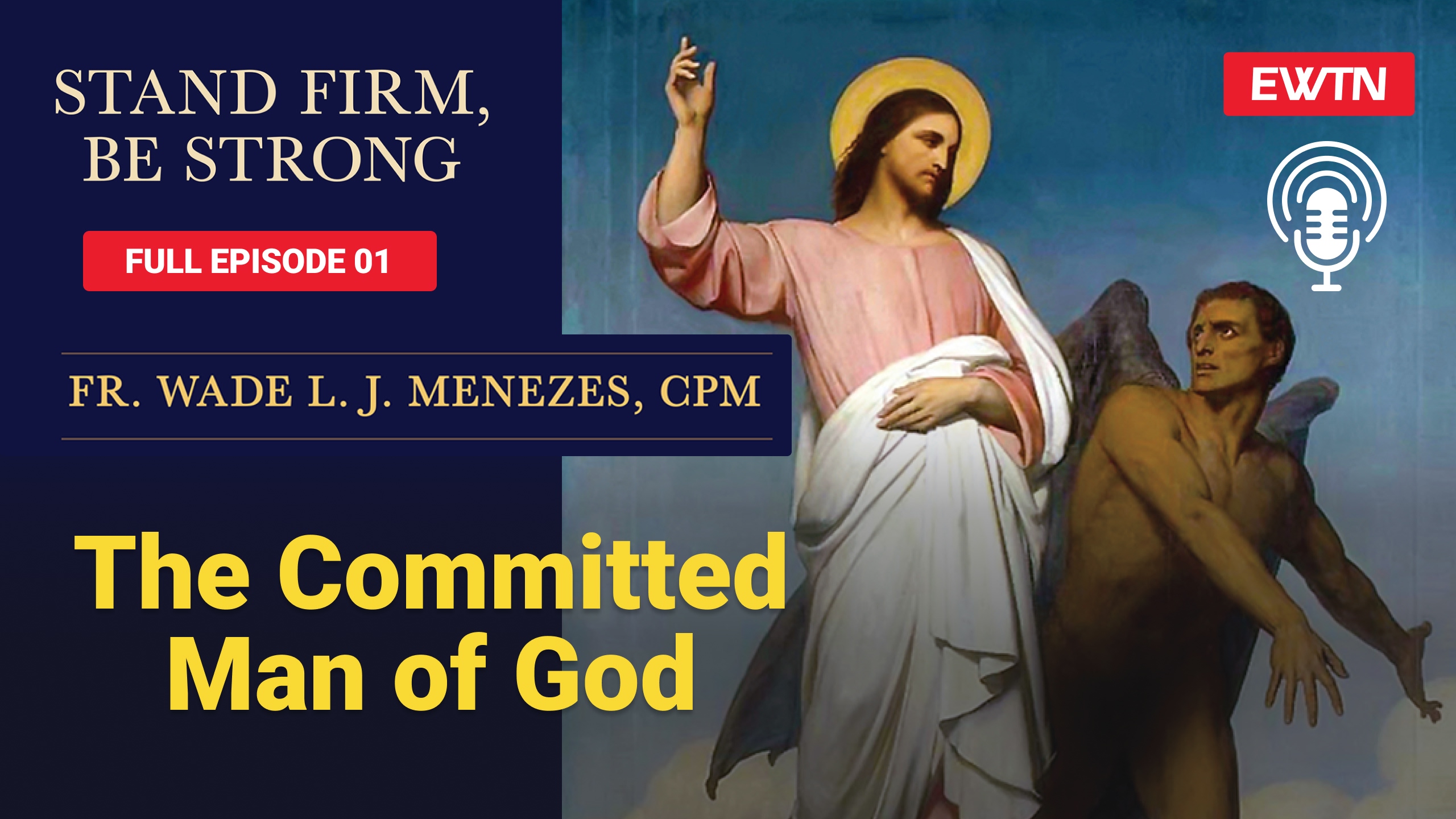 What does it mean to be a man of God? | Credit: EWTN Studios