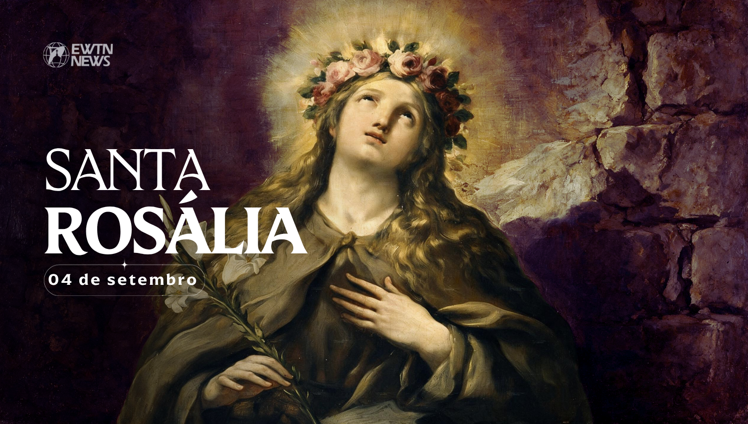Hoje é celebrada santa Rosália, virgem e eremita