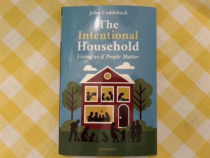 “The Intentional Household: Living as if People Matter” by Christendom College professor John Cuddeback. | Credit: Ken Oliver-Méndez/EWTN News