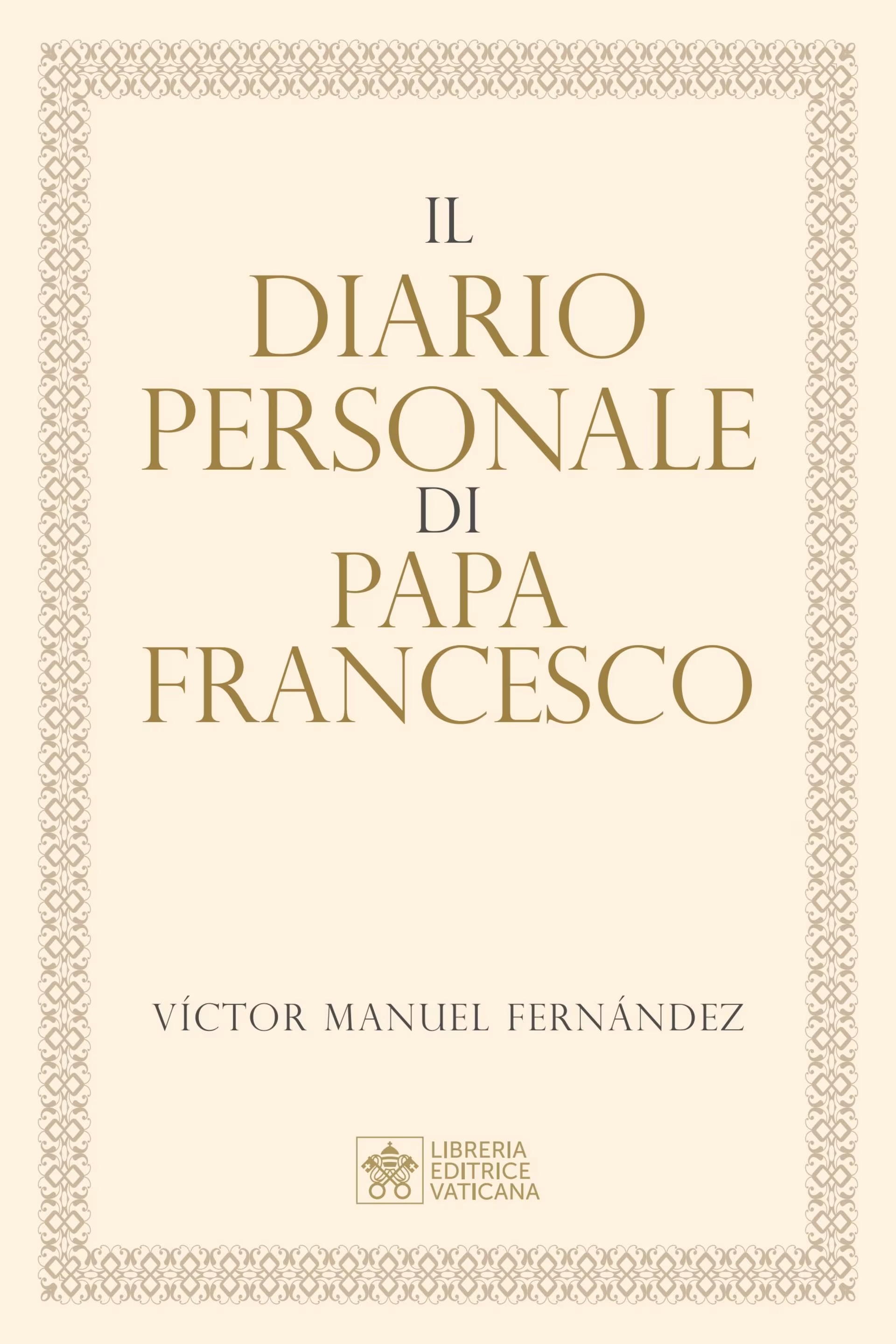 Portada del libro "El diario privado del Papa Francisco", que será publicado por la Librería Editrice Vaticana el 24 de noviembre de 2026. Crédito: Librería Editrice Vaticana