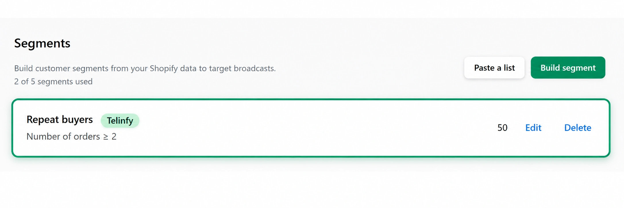 Segment your audience to select the repeat buyers