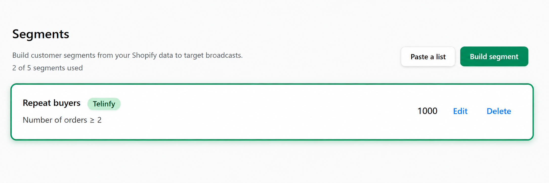 Segment your audience to select the repeat buyers