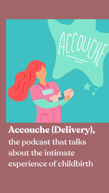 Delivery: the podcast that talks about the intimate experience of childbirth