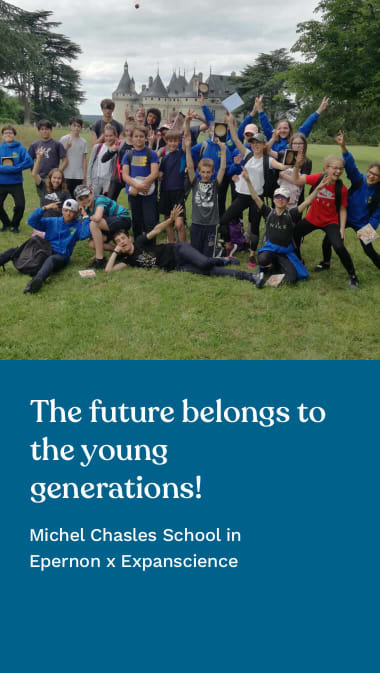 The future belongs to the young generations! Michel Chasles School in Epernon x Expanscience